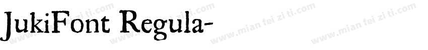 JukiFont Regula字体转换